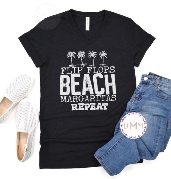Flip Flops Beach Margaritas Repeat Shirt V Neck Shirt, Summer Shirt, Beach Shirt, Margaritas Shirt, Summer V Neck Shirt, Vacation Shirt