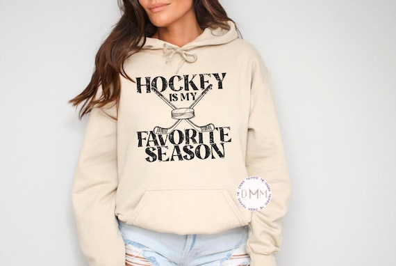 Hockey Hoodie - Hockey Is My Favorite Season Hooded Sweatshirt, Hockey Mom Sweatshirt, Hockey Mom Gift, Hockey Sweater, Hockey Game Hoodie
