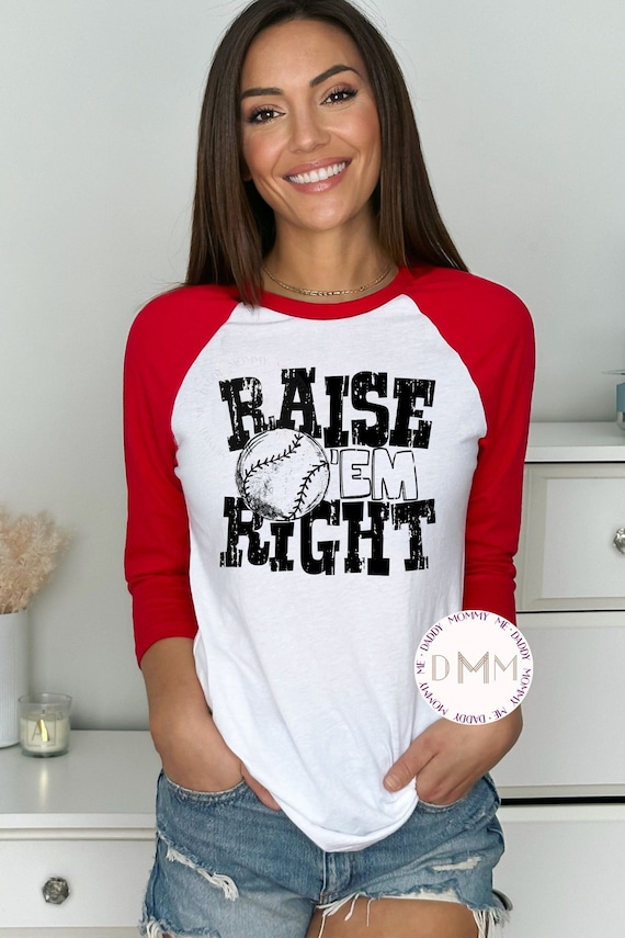 Raise 'Em Right Baseball 3/4 Sleeve Raglan or Short Sleeve TShirt, Baseball Mom Shirt, Sports Mom, Baseball Mama, Baseball Game, Unisex Tee