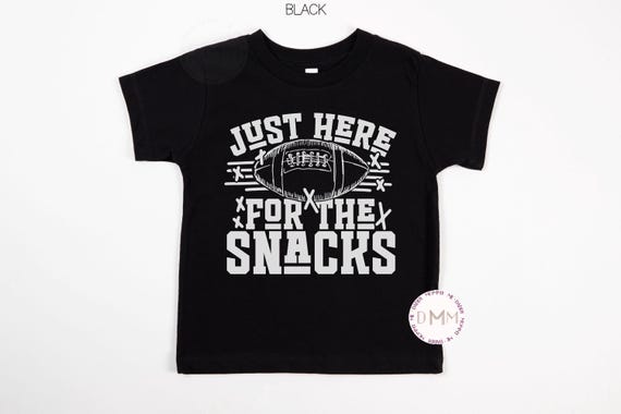 Just Here For The Snacks Kid Shirt, Funny Football Shirt Kid, Football Toddler Shirt For Kids, Shirt For Toddlers, Football Youth Shirt