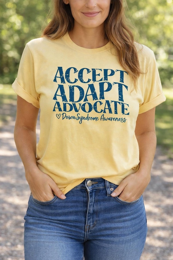 Comfort Colors Down Syndrome Awareness Shirt: Accept Adapt Advocate