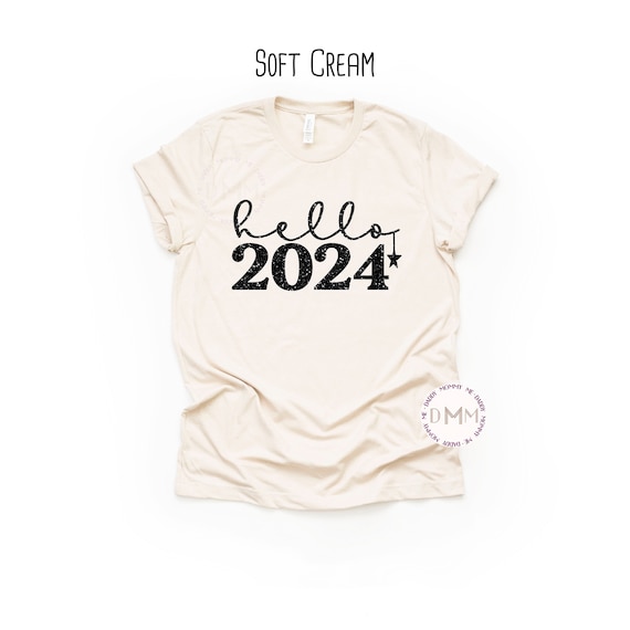 Hello 2024 Shirt Black Glitter Design New Year Shirt Happy New Year Tshirt  Cute New Year Shirt NYE Shirt Trendy New Year Shirt 2024 Shirt 