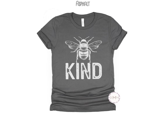 Bee Kind Shirt, Positive Shirt, Be Kind Shirt, Kindness Shirt, Inspirational Shirt, Teacher Shirt, Motivational Shirt, Teacher Gift, Bee Tee