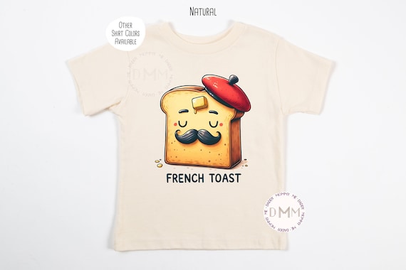 French Toast Shirt, Funny Kid Shirt, Food Pun Shirt Kid, Cool Toddler Shirt, Funny Youth Shirt, Funny Saying Shirt Kid, Cool Kid Trendy Tee