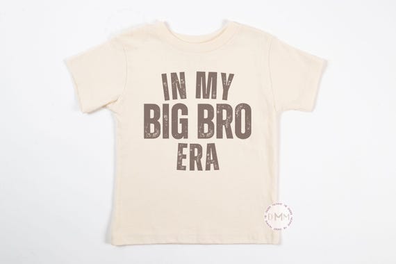 In My Big Bro Era Shirt, Big Brother Shirt, Big Bro Shirt, Big Brother Gift, Big Brother Toddler Shirt, Big Brother Youth Shirt, Big Bro Tee