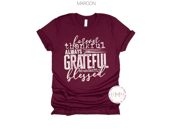 Thankful Blessed Grateful Shirt: Fall Thanksgiving Tee