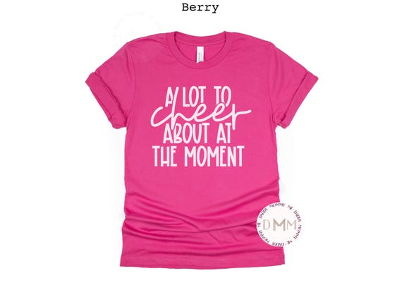 Cheer Mom Shirt: 'A Lot To Cheer About' Graphic Tee