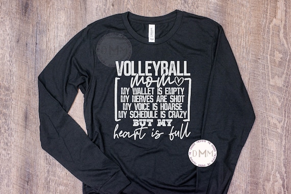 Volleyball Mom Heart Is Full Long Sleeve T Shirt, Volleyball Mom Shirt, Sports Mom Shirt, Volleyball Season Shirt, Volleyball Mama Shirt