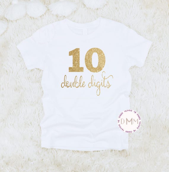 10 Double Digits Shirt, 10th Birthday Shirt, Tenth Birthday Shirt, 10 Birthday Glitter Shirt, 10 Year Old Birthday Shirt, 10 Glitter Shirt