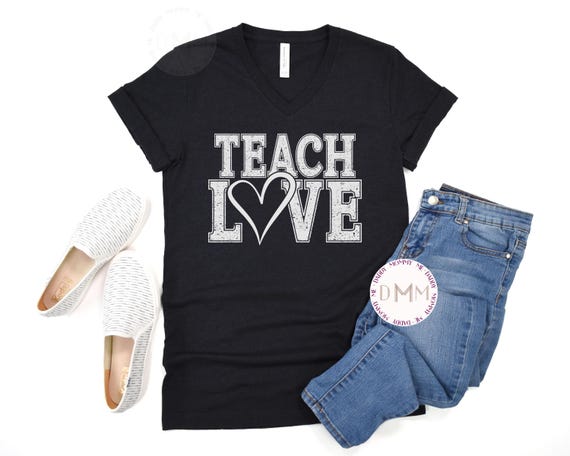Teach Love Shirt Teacher Valentines Day Shirt Teacher Gift Positive Shirt Teacher Graphic Tee Teacher T Shirt Motivational Shirt For Teacher