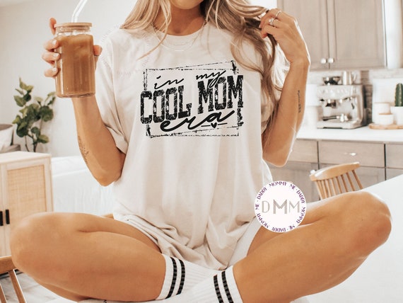 In My Cool Mom Era Shirt, Cool Mom Shirt, Trendy Mom Shirt, Gift For Mom, Mom Graphic Tees Unisex, In My Era Shirt, Christmas Gift For Mom