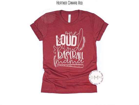 One Loud And Proud Baseball Mama Shirt Game Time Baseball Shirt Game Day Shirt Baseball Life Baseball Mom Shirt Baseball Season Graphic Tee