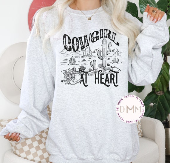 Cowgirl At Heart Sweatshirt, Country Girl Sweatshirt, Western Sweatshirt, Cowgirl Life Sweater, Country Oversized Sweatshirt, Rodeo Sweater
