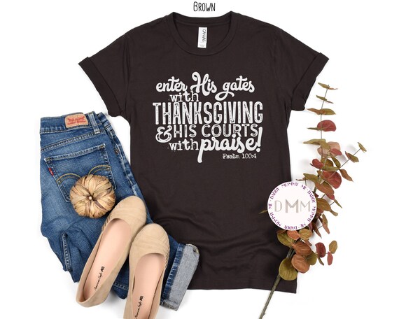 Thanksgiving Psalm 100:4 Shirt, Christian Religious Tee