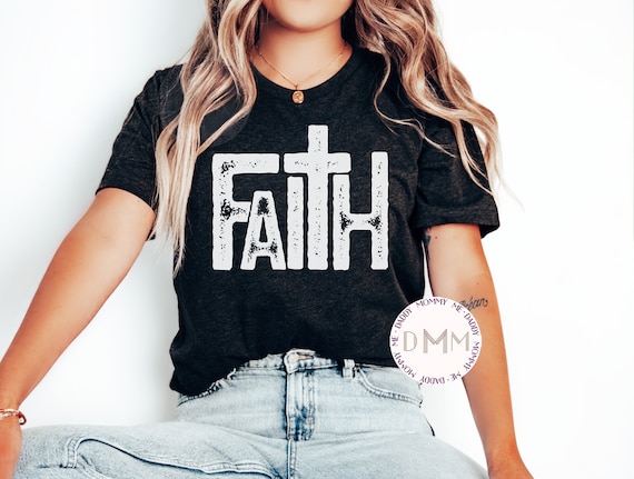 Faith Shirt, Christian Shirt, Religious Shirt, Christian Graphic Tee, Religious Graphic Tee, Cross Shirt, Faith Cross Shirt Inspirational