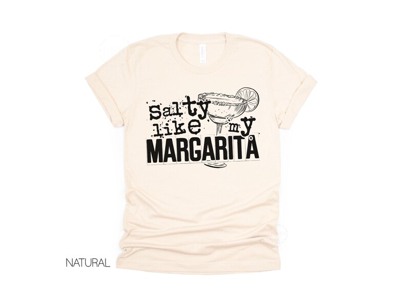 Salty Like My Margarita Shirt, Funny Margarita Tee, Cinco de Mayo Shirt, Taco Shirt, Fiesta Shirt, Girls Trip Tee, Margarita Lover Gift image 2