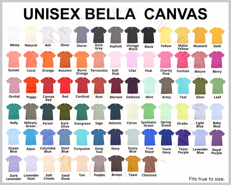 May include: A color chart of Unisex Bella Canvas t-shirts, showcasing a wide array of hues. The image displays various shades, including white, black, and vibrant colors like red, blue, and yellow. The text "UNISEX BELLA CANVAS" is at the top.