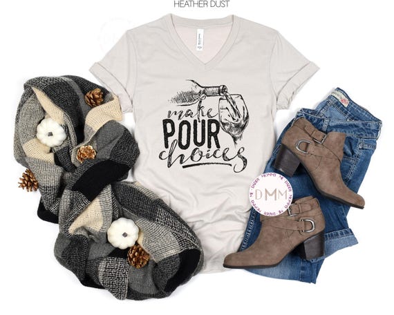 Funny Wine V Neck Shirt - Make Pour Choices VNeck Shirt, Wine Gift, Wine Tasting Shirt