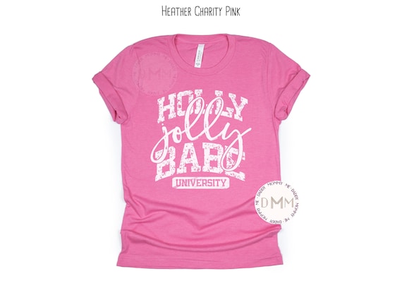 Holly Jolly Babe University Shirt, Christmas Shirt, Holly Jolly Shirt, Merry Christmas Shirt, Trendy Christmas Unisex Graphic Tee Women