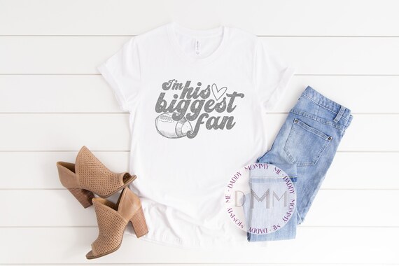 I'm His Biggest Fan Shirt - Football Mom Shirt - Football Shirt - Football Mama Shirt - Sports Mom - Unisex Shirt - Football Season Shirt