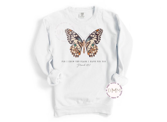 Comfort Colors Sweatshirt, For I Know The Plans I Have For You Jeremiah 29:11 Butterfly Sweatshirt Christian Sweater Religious Bible Sweater