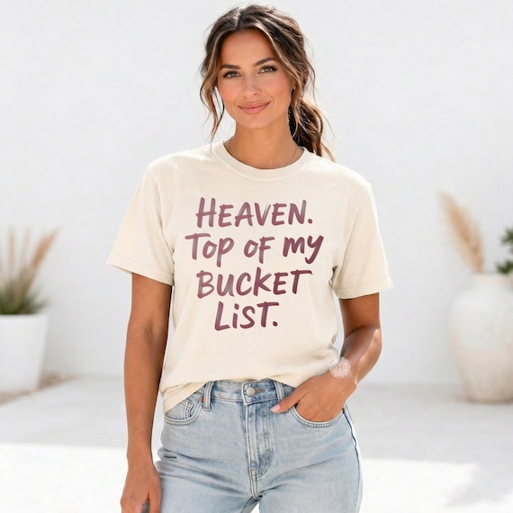 Heaven Top of My Bucket List Comfort Colors Tee, Faith Christian Religious Graphic Shirt