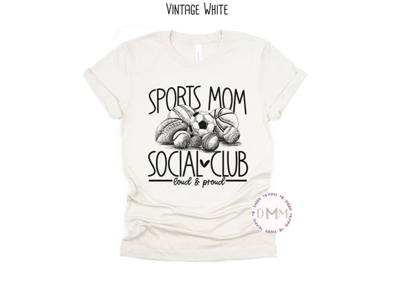 Sports Mom Social Club Loud & Proud Shirt, Sports Mom Shirt, Shirts For Mom, Mom Shirt Sports, Mom Of Boys Shirt, Sports Mom Graphic Tee