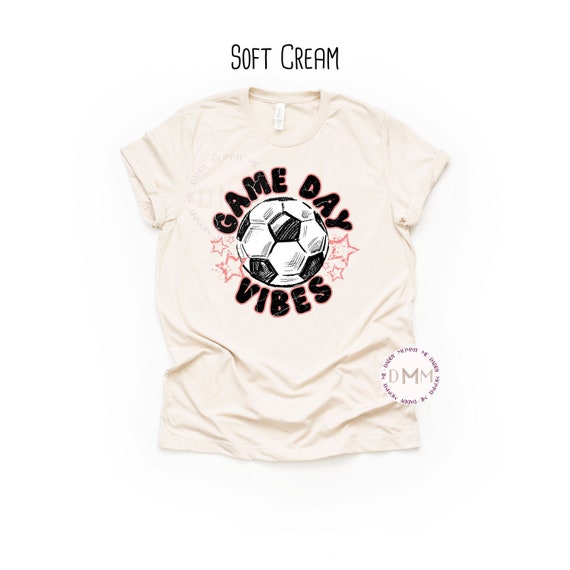 Game Day Vibes Soccer Shirt, Soccer Mom Shirt Soccer Mama Shirt Game Day Soccer Shirt Bella Canvas Unisex Graphic Tee Mom Sports Mom Shirt