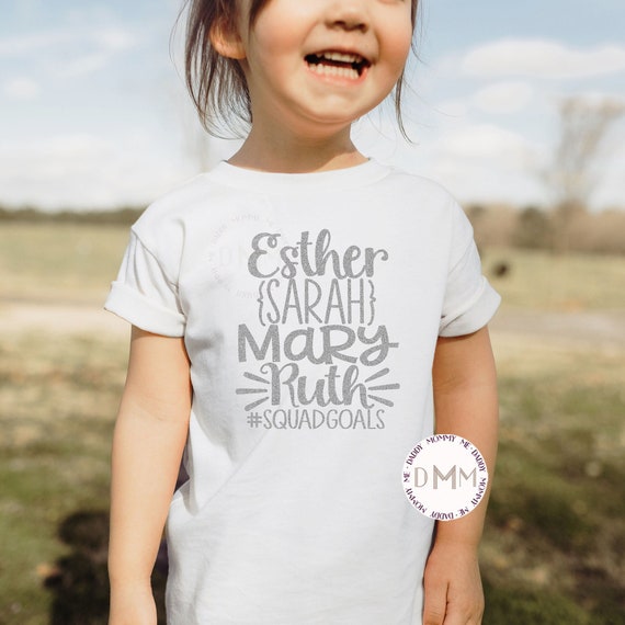 Esther Sarah Mary Ruth SquadGoals Shirt, Easter Shirts For Kids, Christian Shirts For Kids, Easter Shirts For Girls, Easter Shirts Toddler