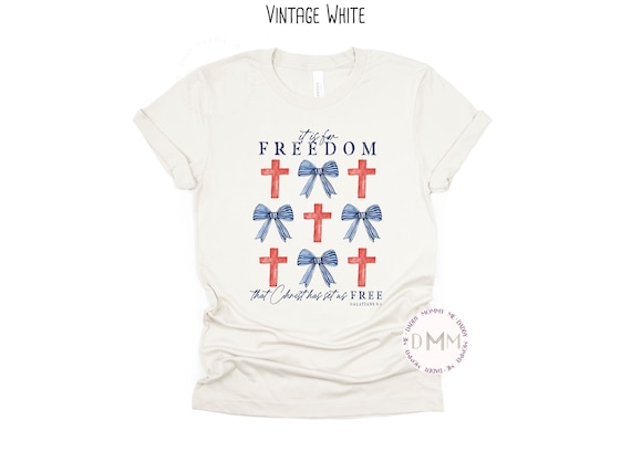 It Is For Freedom That Christ Has Set Us Free Galatians 5:1 Shirt Religious Shirt 4th Of July Christian Shirt July 4th Independence Shirt