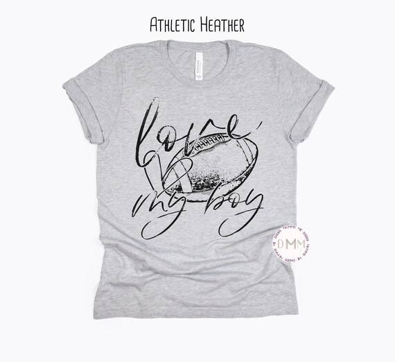 Love My Boy Football Mom Shirt, Unisex Graphic Tee