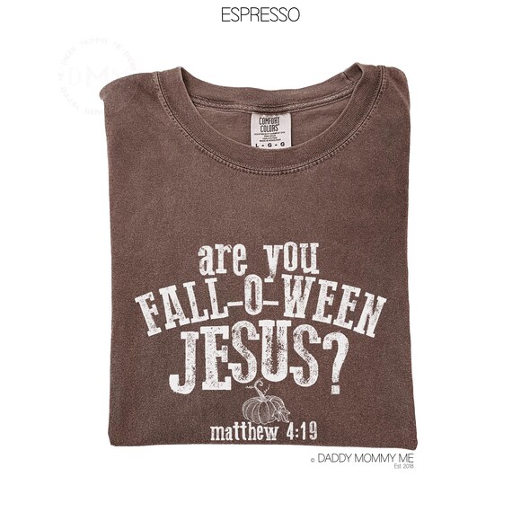 Comfort Colors Religious Shirt Are You Fall-O-Ween Jesus Matthew 4:19 Shirt Christian Fall Shirt Jesus Religious Graphic Tee Falloween Jesus