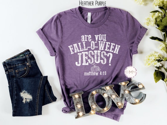 Fall Christian Shirt Are You Fall-O-Ween Jesus TShirt Matthew 4:19 Bible Verse Shirt Fall Shirts For Mom Pastor Wife Gift For Christian Fall