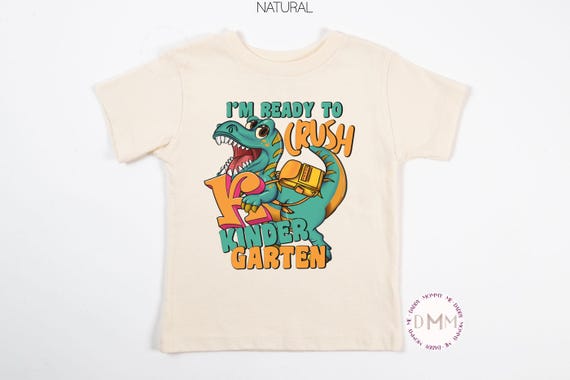 I'm Ready To Crush Kindergarten Shirt, Kindergarten Dinosaur Shirt, Kindergarten Toddler Shirt, Dinosaur Toddler Shirt Kinder Shirt School