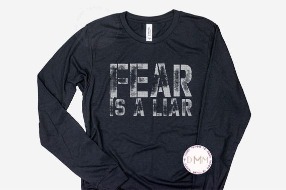 Fear Is A Liar Long Sleeve Shirt, Fearless Shirt, Christian Shirt, Bible Verse Shirt, Religious Shirt, Faith Shirt, Christian Concert Shirt