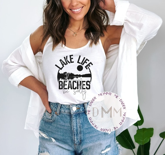 Lake Like Because Beaches Be Salty Racerback Tank - Ladies Racerback Tank Top - Funny Lake Tank Top - Summer Tank Top - Funny Beach Tank Top