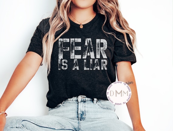 Fear Is A Liar Shirt, Fearless Shirt, Christian Shirt, Bible Verse Shirt, Religious Shirt, Faith Shirt, Christian Graphic Tee, Spiritual Tee