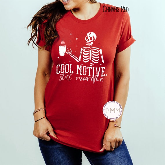Cool Motive Still Murder Shirt, True Crime Shirt, True Crime Junkie, Unisex Graphic Tee Women, Murder Shows, Crime Shows, True Crime Gift