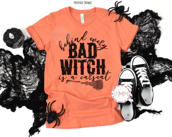 Behind Every Bad Witch Is A Carseat Shirt, Funny Halloween Shirt Mom, Funny Mom Halloween, Sarcastic Mom Shirt, Mama Unisex Graphic Tee Mom