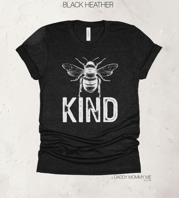Bee Kind Shirt, Positive Shirt, Be Kind Shirt, Kindness Shirt, Inspirational Shirt, Teacher Shirt, Motivational Shirt, Teacher Gift, Bee Tee
