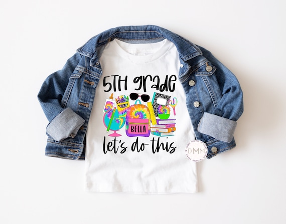 5th Grade Let's Do This Shirt, Back To School Shirt, First Day Of School, Fifth Grade Shirt, 5th Grade Personalized School Shirt For Girls