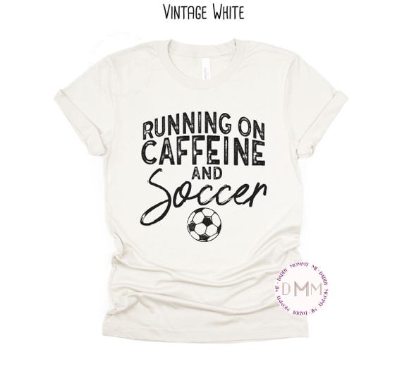 Running On Caffeine And Soccer Shirt, Soccer Mom Shirt, Trendy Soccer Mom Shirt, Soccer Mama Shirt, Soccer Mom Gift, Soccer And Coffee Shirt