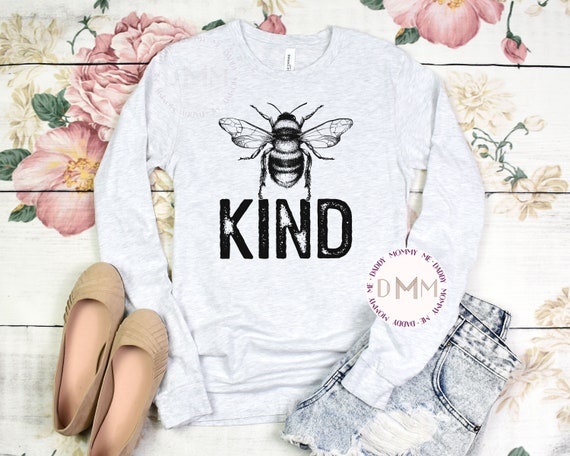 Bee Kind Long Sleeve Shirt, Be Kind Shirt, Kindness Long Sleeve Shirt, Positive Long Sleeve T Shirt, Gift For Her, Cute Bee Shirt Unisex Tee