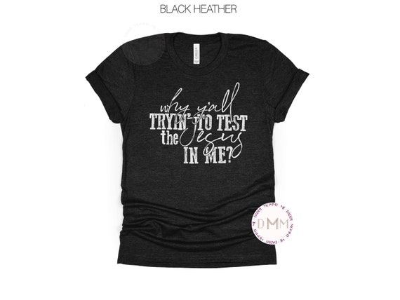 Funny Christian T-Shirt: Sarcastic Jesus Quote, Religious Apparel