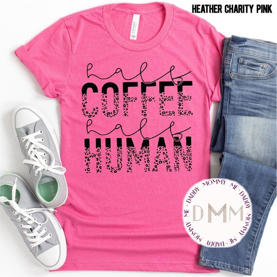 Half Coffee Half Human Shirt Funny Coffee Shirt Coffee Tee Etsy