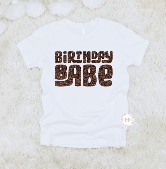 Birthday Babe Shirt | Brown Glitter Birthday Outfit for Kids | Neutral Birthday Girl Shirt | Toddler Birthday Tee | Trendy Birthday Outfit