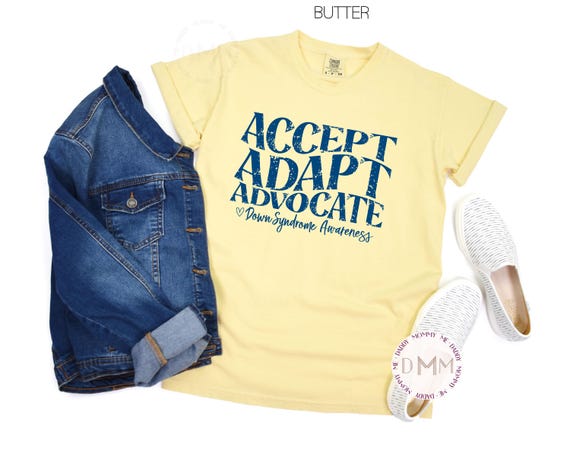 Comfort Colors Down Syndrome Awareness Shirt: Accept Adapt Advocate