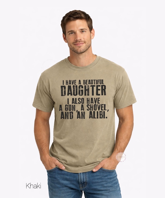 Comfort Colors Dad Shirt – Protective Dad Gift, Funny Have A Daughter Tee
