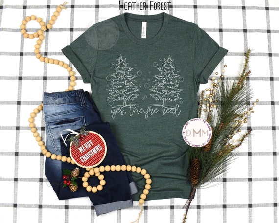 Yes They're Real Shirt, Funny Christmas Shirt, Christmas Trees Shirt, Sarcastic Christmas Shirt, Shirts For Christmas, Christmas Mom Shirt