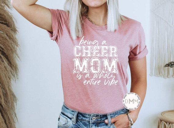 Being A Cheer Mom Is A Whole Entire Vibe Shirt, Cheer Mom Shirt, Unisex Graphic Tee, Cheer Mom Life Shirt, Cheer Mom TShirt, Cute Cheer Tee